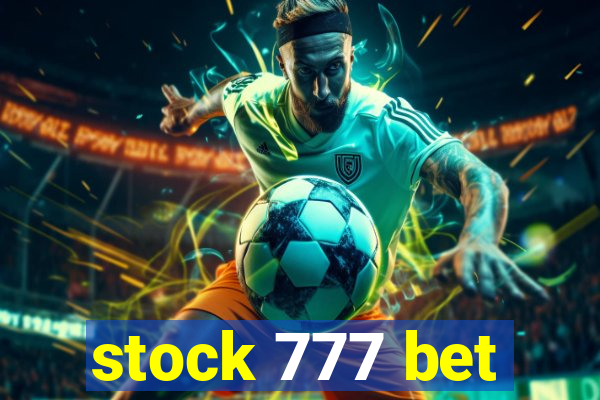 stock 777 bet